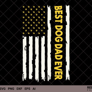 Vaderdag SVG, Beste Hond Papa Ooit SVG, Amerikaanse Vlag Svg, vaderdag cadeau, silhouet, beste vader cadeau voor papa en opa