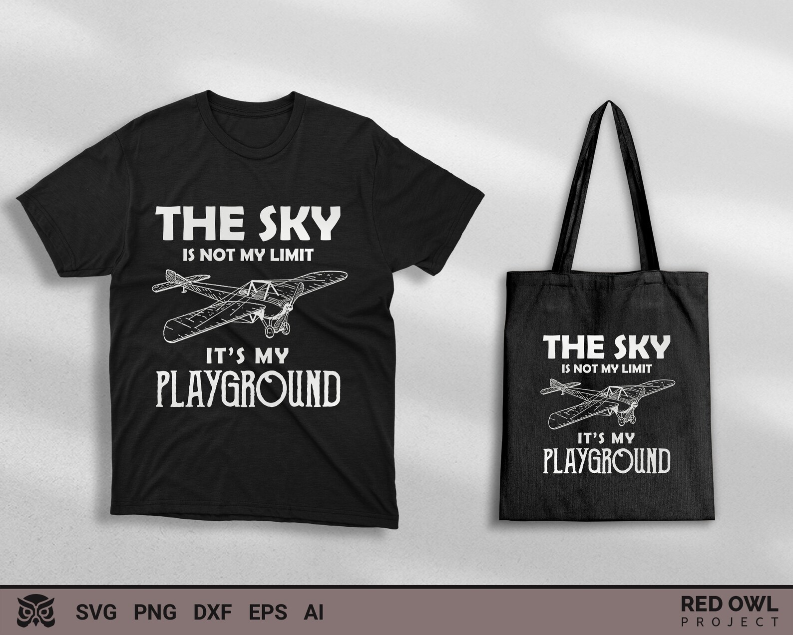 Pilot & Airplane SVG, the Sky is Not My Limit It's My Playground SVG ...