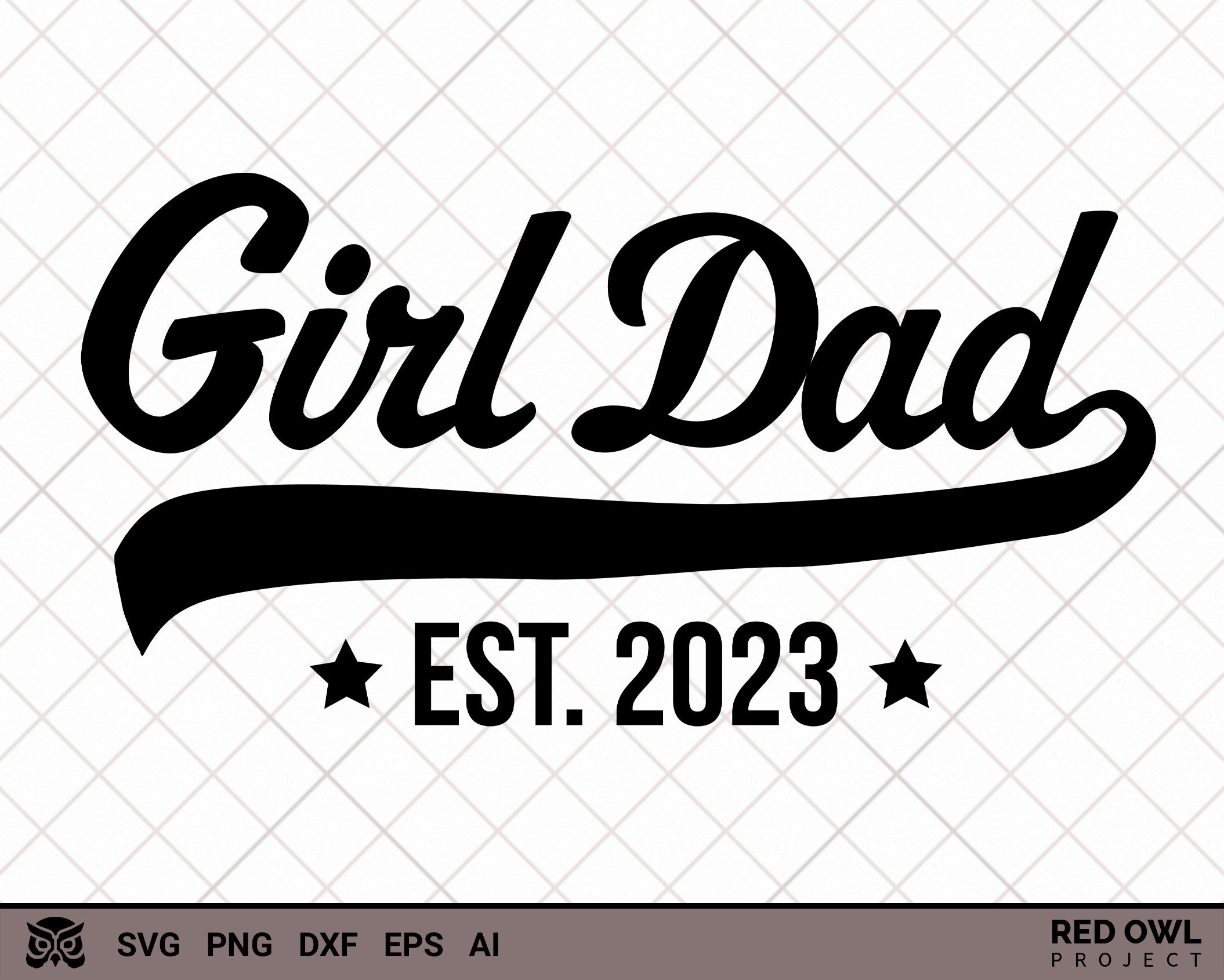 2023 SVG, Girl Dad EST. 2023 SVG, Retro Svg, Gift Svg, Silhouette