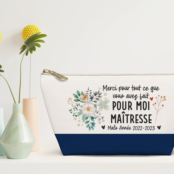 Trousse 2 couleurs cadeaux fin d'année Maîtresse, Atsem, nounou personnalisable vous avez fait