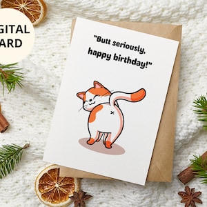 Printable Funny Cat Butt Birthday greeting card for DIGITAL Download, Happy Birthday - Landscape & Portrait