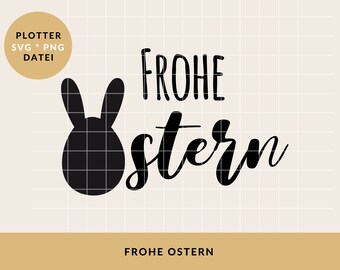 Frohe Ostern Plotterdatei in PNG, SVG | mit Hasenohren | Frohe Ostern Plott | Ostern SVG | Ostern Geschenk | Ostern Deko | Lasercut Ostern