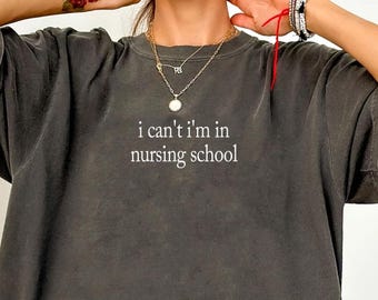 Student Nurse Shirt Comfort Colors®, Nursing School Shirt, Future Nurse Gift , Nursing School T-shirt, Future Nurse Shirt, Gift for Nurse