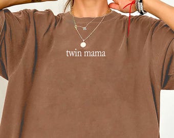 2026 Twin Mama Тее Comfort Colors®, Twin Mom Crewneck Tee, Mother's Day Gift For Twin Mom Tee, Trendy Mom Tee, Gift For New Twin Mama Gifts
