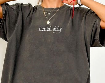 Dentist Shirt Comfort Colors®,Dental Hygienist Shirt, Dental Assistant Shirt, Medical Shirt, Healthcare Shirt, Dental Tee, RDH Gift
