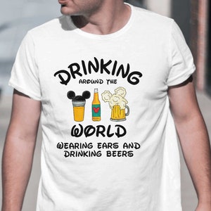 Drinking Around The Worlds Shirt, Wearing Eras And Drinking Beers, Epcot Shirt, Disney Drinking Shirt, Disney Beer Shirt, Disneland drinking