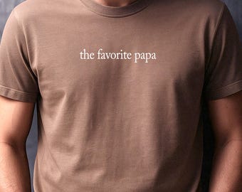 Comfort Colors Shirt For Dad, The Favorite Papa Shirt, Minimalist Papa Shirt, Grandpa Shirt, Grandpa Shirt, Father's Day Gift, Dad Life Tee