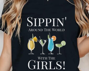 2026 Girls Drinking shirt, Sipping Around The World With The Girls, Bachelorette party, Epcot Girls Tee, Bach Squad, Girls Cocktails Trip