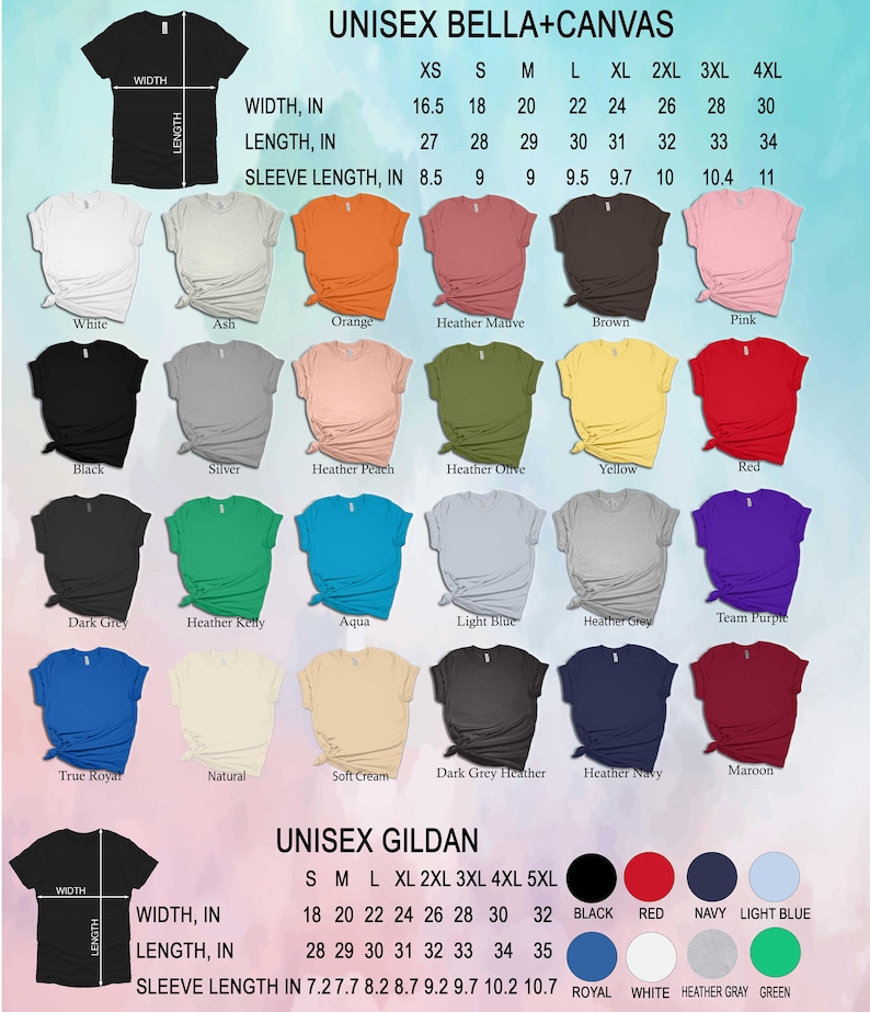 May include: A chart showing the size measurements for unisex Bella + Canvas and Gildan t-shirts. The chart includes measurements for width, length, and sleeve length in inches. The chart also shows the colour options for each brand.