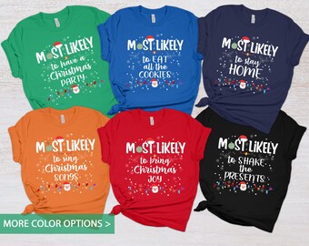 2026 Christmas Most likely To Shirt, Funny Christmas Family Tees, Christmas baking, Christmas wine Tee, Matching Christmas Tees,family Xmas