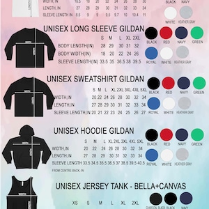 May include: A chart showing the size measurements for different types of unisex shirts, including V-neck, long sleeve, sweatshirt, hoodie, and tank top. The chart includes measurements for width, length, and sleeve length in inches. The chart also includes colour options for each shirt style.