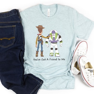 Woody & Buzz Shirts, Disney Toy Story Family Shirts, You&#39;ve Got a Friend In Me Shirt, Matching Toy Story Shirts, Toy Story Characters Tee