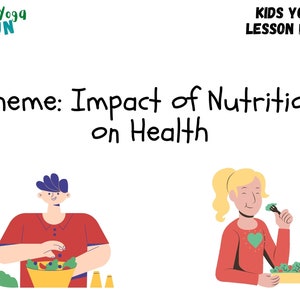 Kids Yoga Lesson Plan - Impact of Nutrition on Health