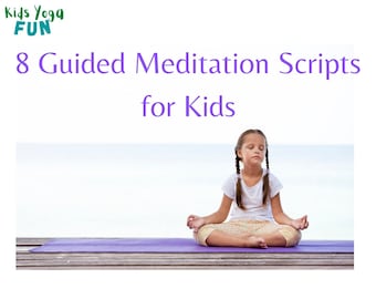 8 Guided Meditation Scripts for Kids