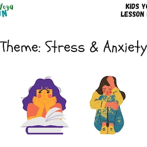 Kids Yoga Lesson Plan - Stress and Anxiety