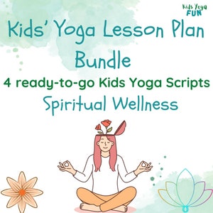 Kids' Yoga Lesson Plan Bundle - Spiritual Wellness
