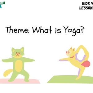 Kids Yoga Lesson Plan - What is Yoga?