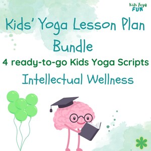 Kids&#39; Yoga Lesson Plan Bundle - Intellectual Wellness