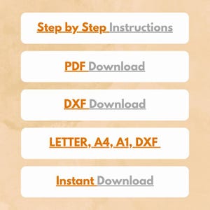 K&ouml;nnte beinhalten: F&uuml;nf Kn&ouml;pfe mit orangefarbenem Text auf beigefarbenem Hintergrund. Die Kn&ouml;pfe lauten "Schritt-f&uuml;r-Schritt-Anleitung", "PDF-Download", "DXF-Download", "BRIEF, A4, A1, DXF" und "Sofort-Download".