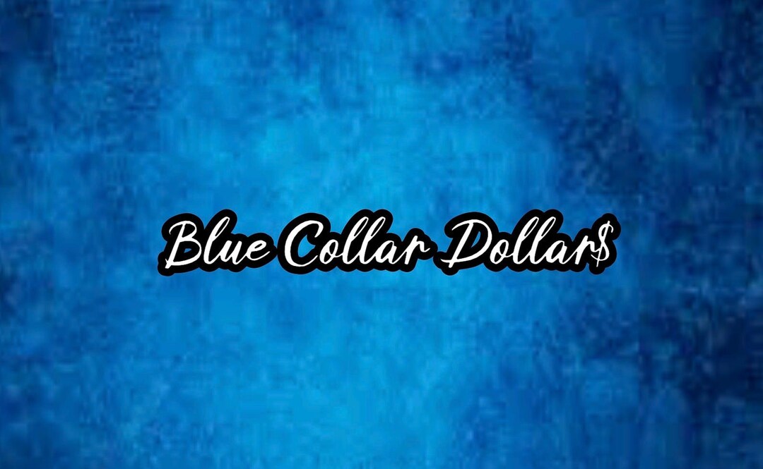 Blue Collar Dollars Decal Etsy