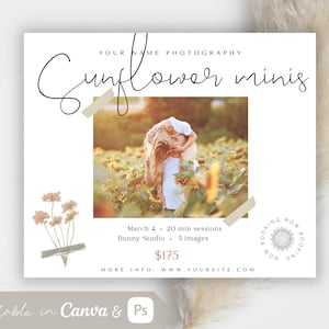 May include: A digital marketing flyer for a sunflower mini photo session. The flyer features a couple in a field of sunflowers, a floral illustration, and the text "Sunflower Minis", "March 4 - 20 min sessions", "Bunny Studio - 5 images", "$175", and "MORE INFO: WWW.YOURSITE.COM".