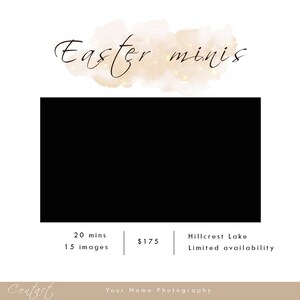 May include: A graphic with a watercolor background and gold glitter accents. The text "Easter minis" is written in cursive. The graphic also includes the text "20 mins", "15 images", "$175", "Hillcrest Lake", and "Limited availability".