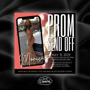 May include: A black and pink invitation with gold text for a prom send-off party. The invitation features a photo of a person in a gold dress standing in front of a car. The text on the invitation reads "PROM SEND OFF", "MAY 31, 2025", "FESTIVITIES BEGIN @ 3PM", "5:30PM DEPARTURE", "THE JACKSON RESIDENCE", "III ANYPLACE RD", "ANYTOWN, NJ 08022", "FOOD WILL BE SERVED - TEXT RHONDA @ 222.333.2424 TO RSVP", and "EDIT IN CANVA".