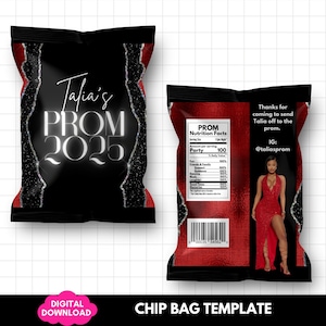 May include: Black chip bag template with red accents. The front features "Talia's PROM 2025" in a silver, glittery design. The back includes a prom nutrition facts label, a photo of a woman in a red dress, and the text "Thanks for coming to send Talia off to the prom."