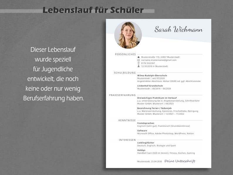 May include: A resume template designed for young people with limited work experience. The template includes sections for personal information, education, work experience, skills, and interests. The template is in German.
