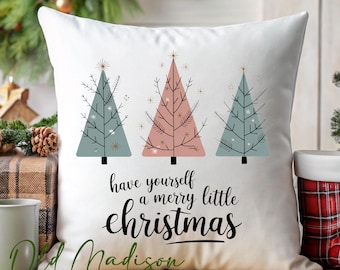 Christmas Pillow Cover - Have Yourself a Merry Little Christmas Pillow Cover -Christmas Decor - Christmas Pillows - Christmas Throw Pillow