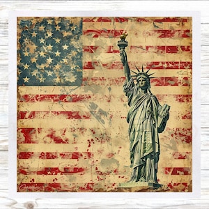 May include: A square print featuring the Statue of Liberty in front of a distressed American flag. The flag has red and white stripes with a blue field of stars. The statue is green with a golden torch.