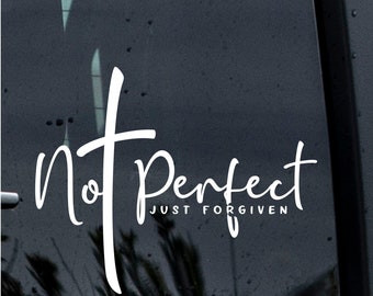 Not Perfect Just Forgiven Cross Decal, Christian Decal, God Car Decal, Forgiven Car Decal, Christian Car Decal, Gift For Mother, Jesus Decal