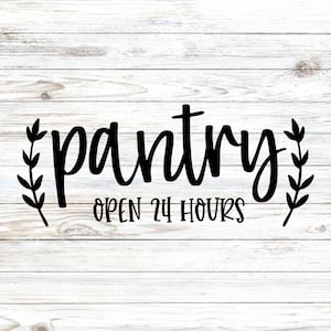 Pantry Decal, Wall Decor, Door Decor, Pantry Stickers, Sign Making Stencil, Custom Sign Decal, Farmhouse Decal, Kitchen Sign, Pantry Sticker