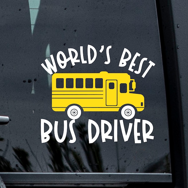 World's Best Bus Driver Decal, School Bus Driver Decals, Bus Driver Stickers, Bus Driver Gift, Decals for Women, Decals for Women, Bus Decal