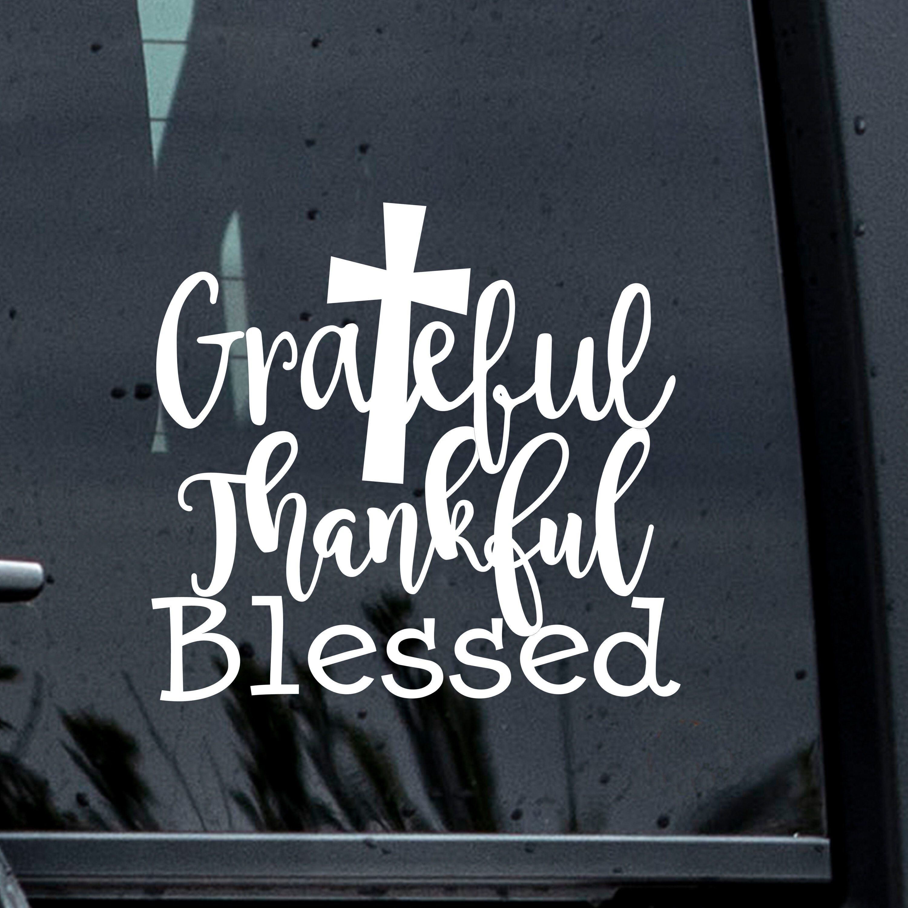 Thanksful Sticker Grateful Thankful Blessed Decal, Grateful Decal, Thankful Decal ...