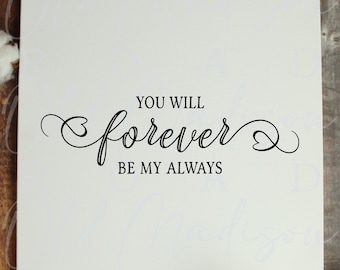 You Will Forever Be My Always Decal - Motivational Decal - Affirmation Car Decal - Girl Decal - Car Window Decal - Her Truck Decal
