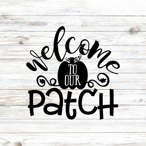 to Our Patch Decal Fall Wall Decor Door Decor Fall Etsy