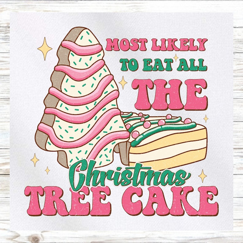 Christmas Fabric Panel Most Likely to Eat All the Christmas Tree Cake
