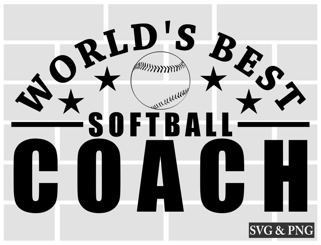 Softball Coach SVG Worlds Best Coach SVG Softball SVG Coaching Svg