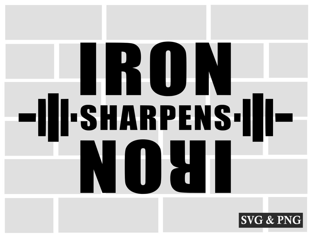 Iron Sharpens Iron Svg Barbell Svg Crossfit Svg Rogue - Etsy