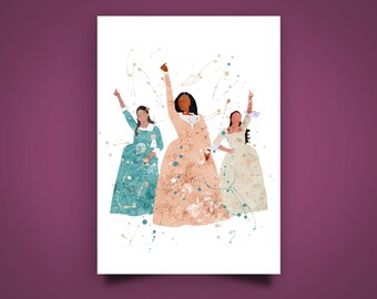 Schuyler Sisters, Musical Theatre, Broadway, Westend, Poster, Musical Print, Watercolor, Gift Idea,  Home Living, Wall Decor, Birthday Gift