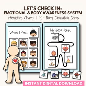 May include: An educational chart titled "LET'S CHECK IN: EMOTIONAL & BODY AWARENESS SYSTEM." It features interactive charts and body sensation cards. The chart includes illustrations of emotions and body sensations, with the text "INSTANT DIGITAL DOWNLOAD."