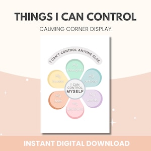 Mental Health Poster: Things I Can Control, Calming Corner Decor (Digital Download)