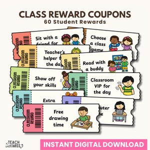 May include: A collection of colourful classroom reward coupons featuring illustrations of children and phrases like "Sit with a friend for" and "Free drawing time." The coupons are labelled "Classroom Reward" and "Instant Digital Download."