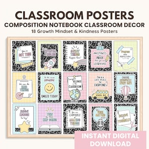 May include: A framed set of 18 classroom posters with growth mindset and kindness themes. Each poster features a colourful design with inspirational quotes and illustrations, set against a composition notebook background. The text "CLASSROOM POSTERS" is at the top.