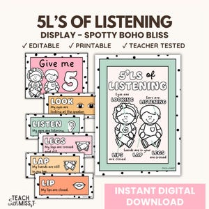 May include: Educational posters titled "5 L's of Listening" with illustrations of children and text describing listening behaviours. The colour scheme includes pink, green, orange, and black polka dots. The phrase "Instant Digital Download" is also visible.