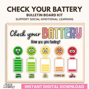 May include: A bulletin board kit with the text "Check Your Battery" and "How are you feeling?" features a battery level indicator with emojis and text labels for different emotional states. The kit supports social-emotional learning.
