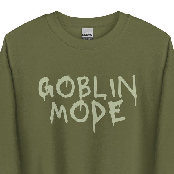 Goblin Mode Goblincore Aesthetic Meme Joke - Antiwork Introvert No Makeup Feminism - Lazy Time No Wash Day Off  Binge Watching - Sweatshirt