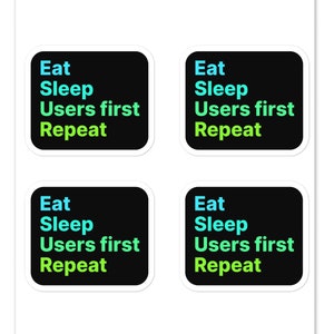 Users First - Eat Sleep Repeat Stickers, UX Professional Life in Gradient Colors, Gift for Designer, Product Manager, Developer