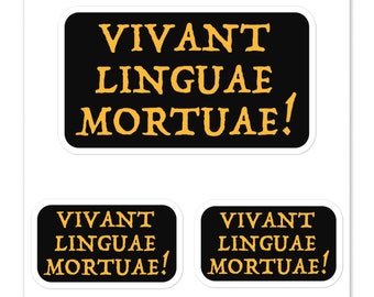 Educational Humor, Vivant Linguae Mortuae! Latin Quote, Gift for: Classicists, Philologists, To celebrate Graduation, Appreciation Day